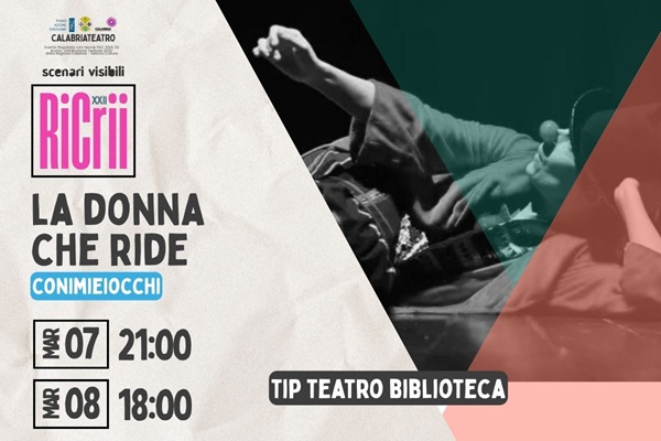 La donna che ride - Tip Teatro - Lamezia Terme - Biglietti