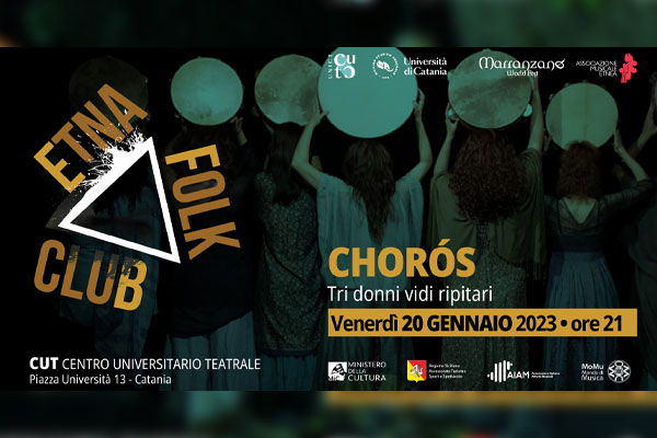Choros - Etna Folk Club - Centro Universitario Teatrale - Biglietti