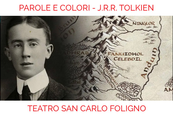 Parole e colori - J.R.R. Tolkien - Teatro San Carlo - Foligno - Biglietti