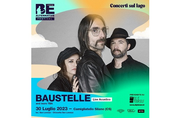 BE ALTERNATIVE FESTIVAL - Concerti Sul Lago - Baustelle - Biglietti