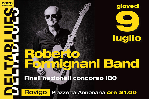 Deltablues 2026-Roberto Formignani Band - Rovigo - Biglietti