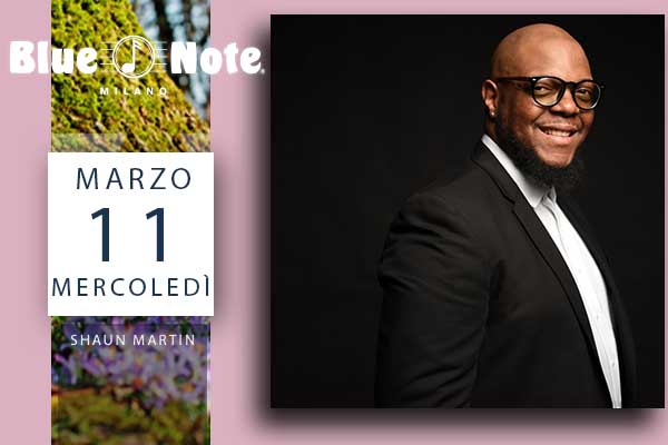 Biglietti - Shaun Martin - Blue Note - Milano