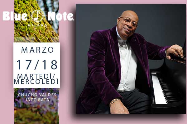 Biglietti - Chucho Valdés - Blue Note - Milano