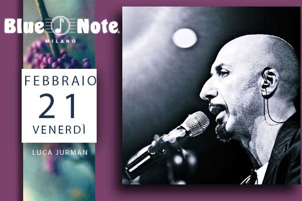 Biglietti - Luca Jurman - Blue Note - Milano
