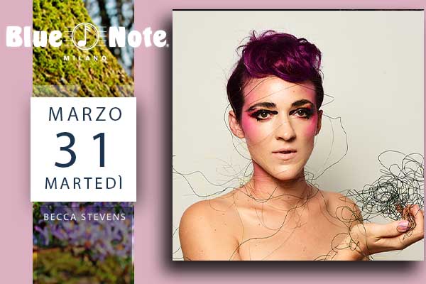 Biglietti - Becca Stevens - Blue Note - Milano