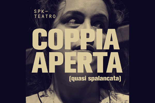 Biglietti - Coppia aperta, quasi spalancata - Auditorium Aldo Moro - Cordenons (PN)