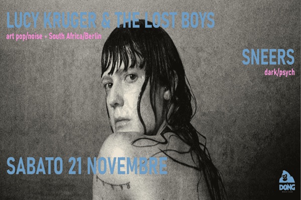 Lucy Kruger & The Lost Boys + Sneers / Circolo Dong Piediripa / Macerata / Biglietti