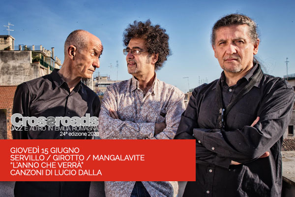 Servillo / Girotto / Mangalavite - Casa della Musica, Parma - Crossroads 2023