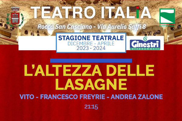 Biglietti - L'altezza delle lasagne - Teatro Italia - Rocca San Casciano (FC)