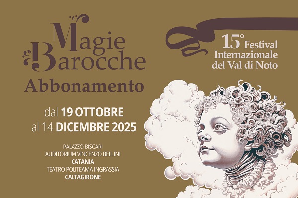 Abbonamento Festival Internazionale del Val di Noto Magie Barocche 15° Edizione