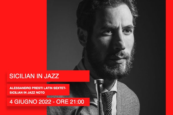 ALESSANDRO PRESTI LATIN SEXTET- SICILIAN IN JAZZ NOTO - Biglietti