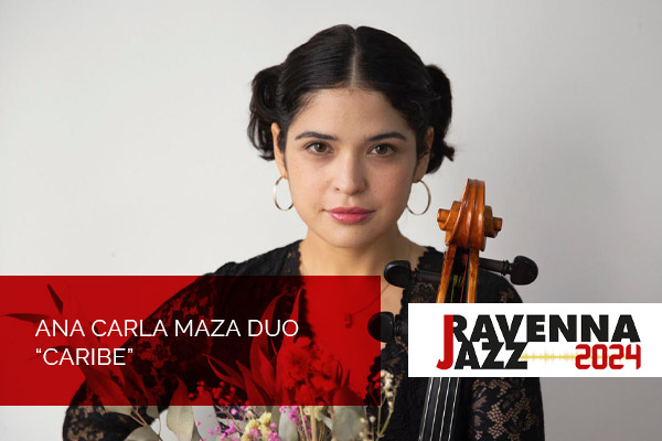 Biglietti - Ana Carla Maza Duo - Crossroads - Teatro Socjale - Ravenna (RA)