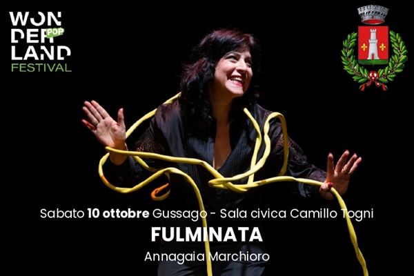 Biglietti - Fulminata - Annagaia Marchioro - Sala Civica Camillo Togni - Gussago (BS)