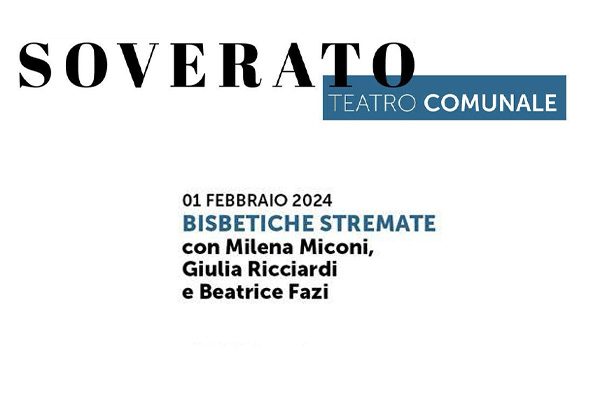 Biglietti - Bisbetiche Stremate - Teatro Comunale - Soverato (CZ) - via C. Amirante 75