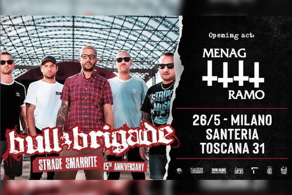 Bull Brigade - Santeria Toscana 31 - Milano - Biglietti