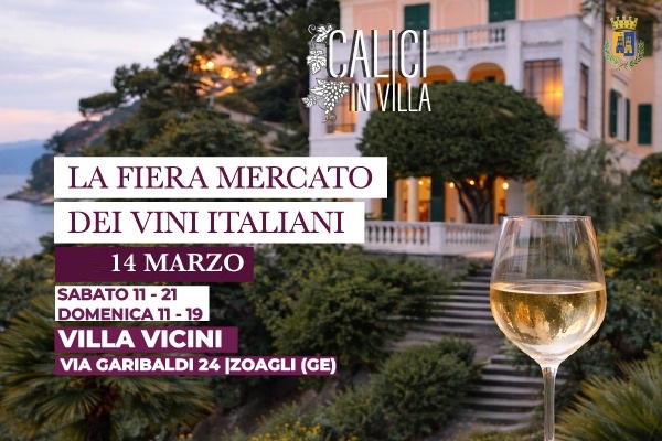Calici in Villa - sabato 14 Marzo 2026 - Villa Vicini - Zoagli - Biglietti