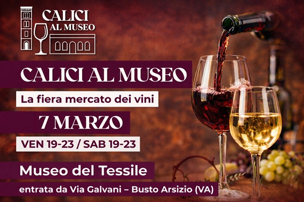 Calici al Museo - Museo del Tessile - Busto Arsizio - Varese - Biglietti