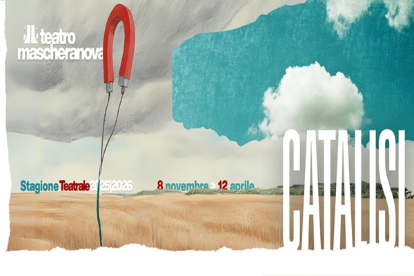 Abbonamento 11 spettacoli CATALISI - Stagione Teatrale 25/26 Teatro Mascheranova