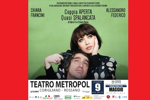 Biglietti - Coppia aperta quasi spalancata - Teatro Metropol - Corigliano Calabro (CS)