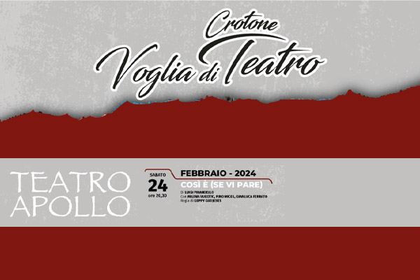 Biglietti - Così è se vi pare - Teatro Apollo - Crotone (KR)