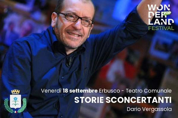 Biglietti - Storie Sconcertanti - Dario Vergassola - Teatro Comunale Erbusco (BS)