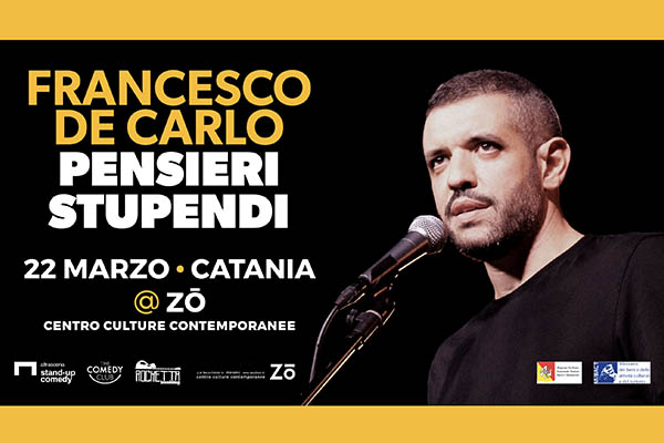 Biglietti - Francesco De Carlo - Zo Centro Culture Contemporanee - Catania (CT) 