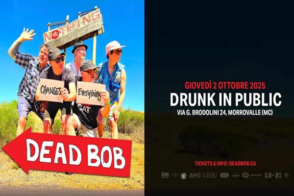 Dead Bob live at Drunk In Public - Morrovalle - Biglietti - Tickets online