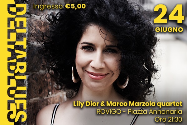 Deltablues - Lily Dior & Marco Marzola Quartet - Rovigo