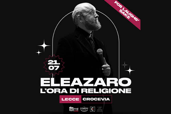 Eleazaro Rossi - L'ora di religione - Crocevia - Lecce - Biglietti