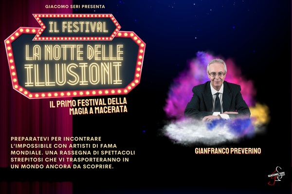 La Notte delle Illusioni - Gianfranco Preverino - Macerata - Biglietti
