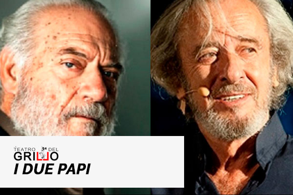 Biglietti - I due Papi - Teatro del Grillo - Soverato (CZ) - C.da Cafone -Via Galvaligi