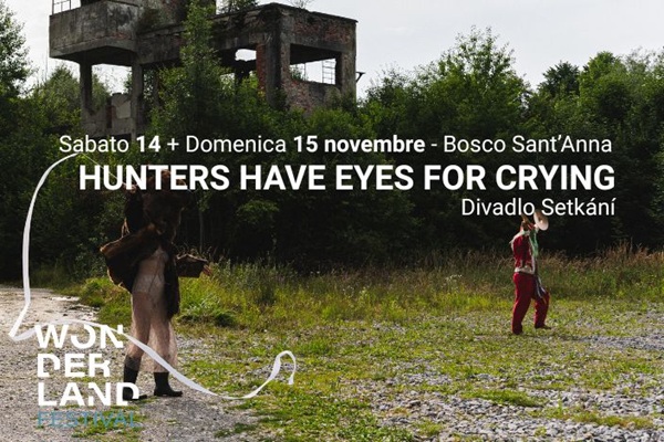 Biglietti - Hunters Have Eyes For Crying - Bosco Sant'Anna - Brescia (BS)