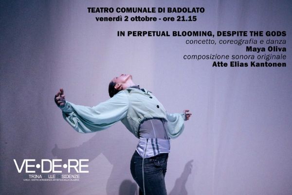 Biglietti - In perpetual blooming, despite the gods - Teatro Comunale - Badolato