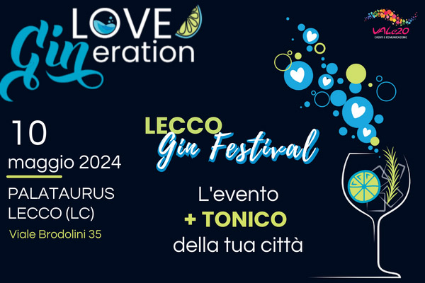 Biglietti - Love Gineration Festival - Palataurus - Lecco (LC) 