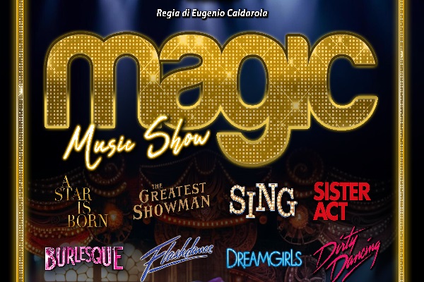 Biglietti - Magic Music Show - Teatro V. Manzoni - Massarosa (LU)