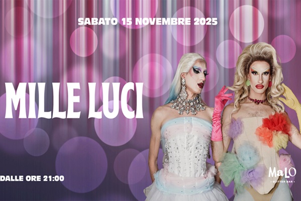  Mille Luci - 15 Novembre - Malo Glitter Bar - Roma - Pigneto - Biglietti