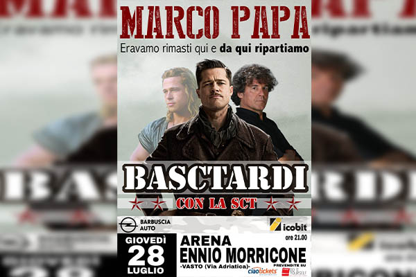MARCO PAPA presenta BASCTARDI CON LA SCT - Vasto - Biglietti