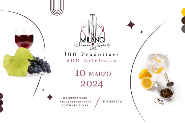 Biglietti - Milano wine and spirits - Malpensa Fiere - Busto Arsizio (VA) 