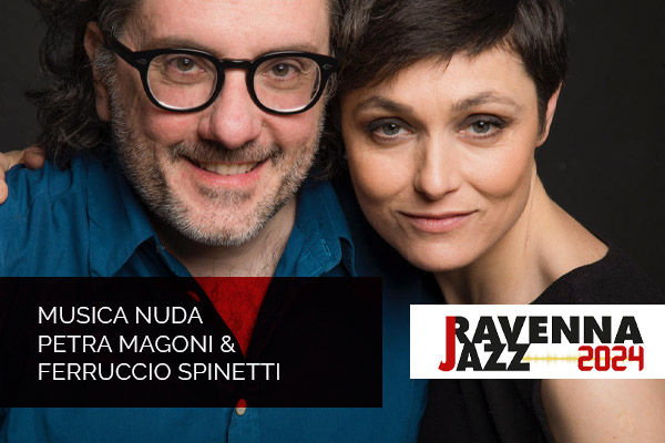 Biglietti - Pietra Magoni Ferruccio Spinetti - Crossroads - Teatro Socjale - Ravenna (RA)