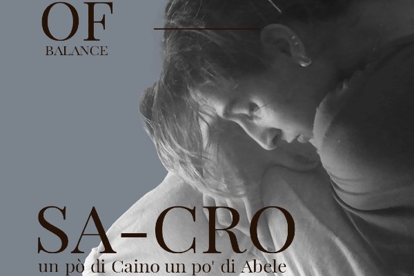 Biglietti - Sa-cro of Balance - Teatro Ambra - Alessandria (AL)