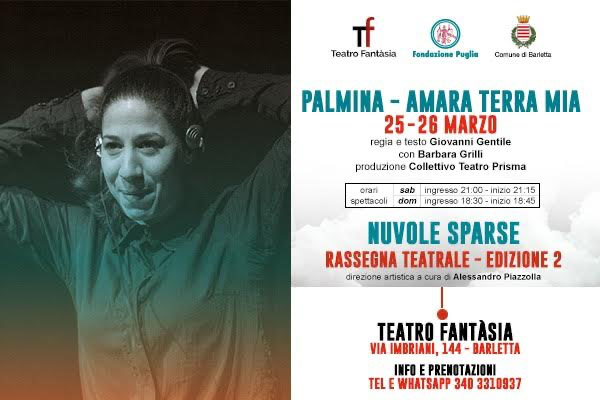 Palmina - Amara terra mia - Teatro Fantasia - Barletta - Biglietti