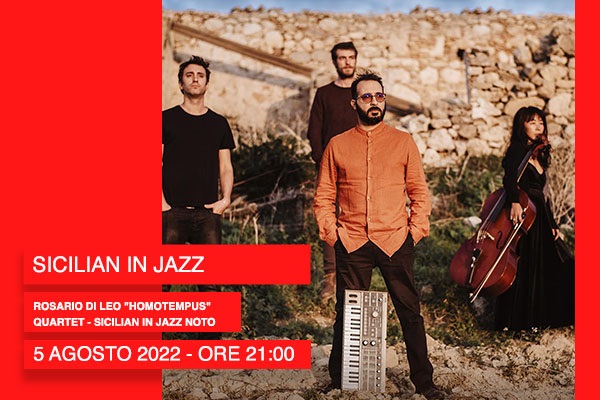 Rosario Di Leo Homotempus quartet - Sicilian In jazz Noto - Bigliett'