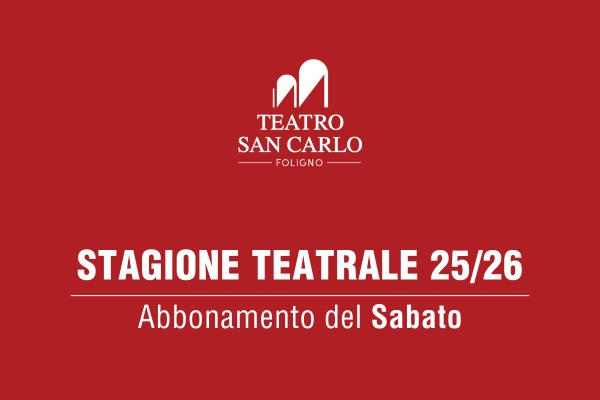 Turno B - Sabato - Abbonamento  7 Spettacoli Stagione Teatrale 2025-2026 Teatro San Carlo