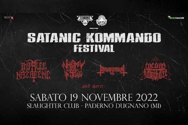 SATANIC KOMMANDO FESTIVAL - Slaughter Club - Paderno Dugnano -  Biglietti