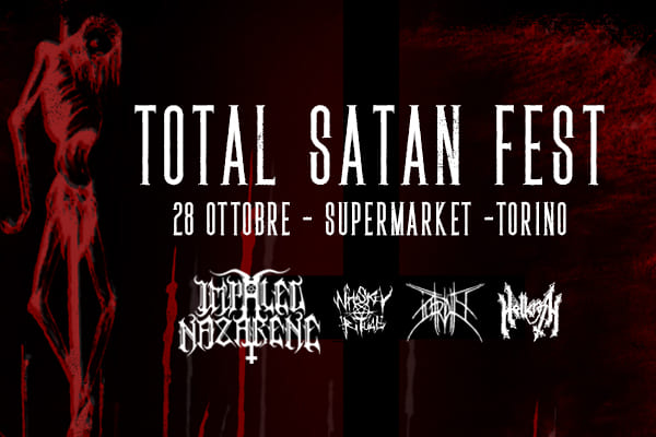 Biglietti - Total Satan Fest - Supermarket - Torino (TO) Via Madonna di Campagna