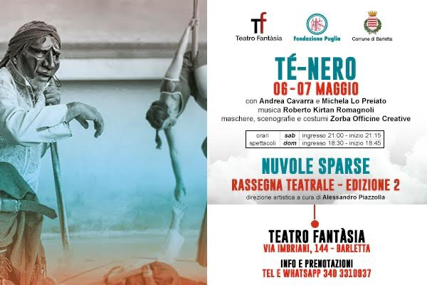 Té Nero - Teatro Fantasia - Barletta - Biglietti - Rassegna Nuvole Sparse