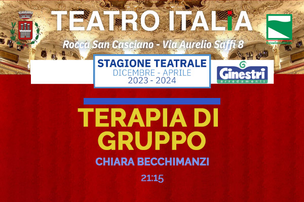Biglietti - Terapia di gruppo - Teatro Italia - Rocca San Casciano (FC)