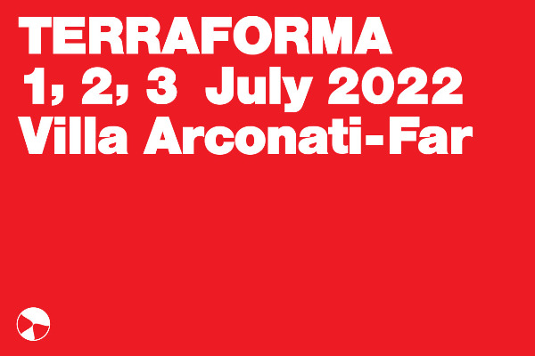 Biglietti Terraforma Festival 2022  - Parco Villa Arconati Bollate Milano