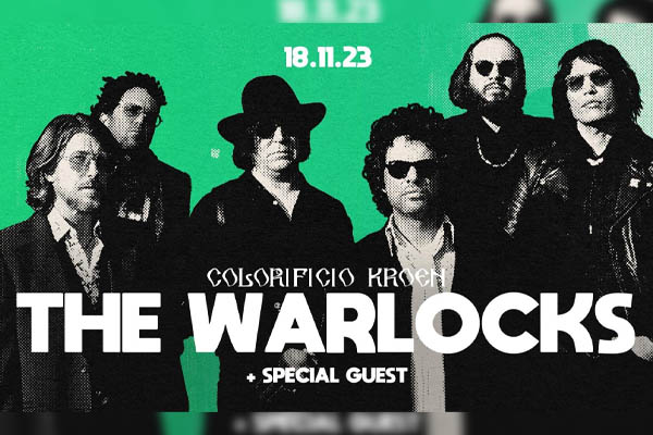 Biglietti - The Warlocks - Colorificio Kroen - Verona (VR) - via Pacinotti 19