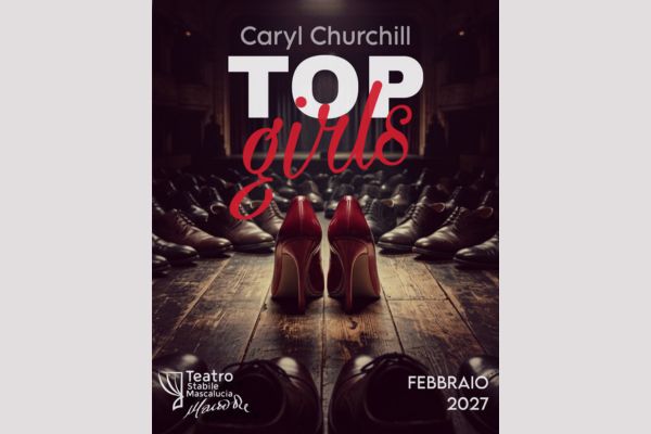 Biglietti - Top Girls - Teatro Stabile Mascalucia (CT) - Via del Bosco, 1